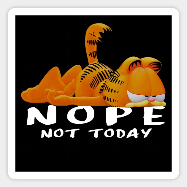 Nope, not today Magnet by Jambo Designs